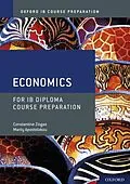 E-Book (pdf) Oxford IB Course Preparation: Economics for IB Diploma Course Preparation von Marily Apostolakou, Constantine Ziogas