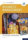 E-Book (pdf) Oxford IB Prepared: Business Management: IB Diploma Programme von Loykie Lomine