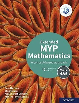 E-Book (pdf) MYP Mathematics 4&amp;5 Extended von Rose Harrison, Clara Huizink, Aidan Sproat-Clements