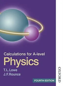 E-Book (pdf) Calculations for A Level Physics von J F Rounce, T L Lowe, Joan Sybil Chambers