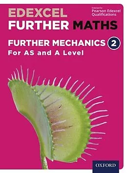 E-Book (pdf) Edexcel Further Maths: Further Mechanics 2 For AS and A Level von Katie Wood, Brian Jefferson, David Bowles