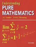 E-Book (pdf) Understanding Pure Mathematics von Thorning, Sadler