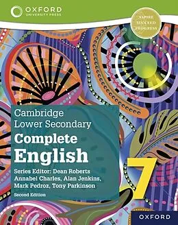 E-Book (pdf) Cambridge Lower Secondary Complete English 7: Student Book (Second Edition) von Mark Pedroz, Tony Parkinson, Alan Jenkins