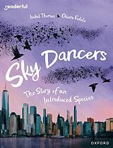 Couverture cartonnée Readerful Books for Sharing: Year 5/Primary 6: Sky Dancers: The Story of an Introduced Species de Isabel Thomas