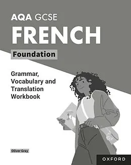 E-Book (pdf) AQA GCSE French Foundation: AQA GCSE French Foundation Student Book ebook edition von Paul Shannon, Amandine Moores, SA(c)verine Capjon