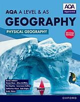 Couverture cartonnée AQA A Level & AS Geography: Physical Geography Student Book Second Edition de Tim Bayliss, Bob Digby, Lawrence Collins