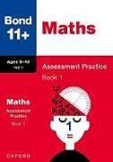 Couverture cartonnée Bond 11+: Bond 11+ Maths Assessment Practice 9-10 Years Book 1 de Andrew Baines