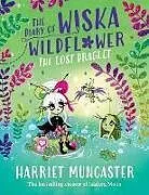 Kartonierter Einband The Diary of Wiska Wildflower: The Lost Draglet-The top 5 bestselling 7+ series from the creator of Isadora Moon, told in diary format! von Harriet Muncaster
