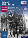 E-Book (pdf) Oxford AQA History for A Level: Democracy and Nazism: Germany 1918-1945 eBook Second Edition von Robert Whitfield