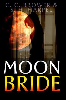E-Book (epub) Moon Bride (The Hooman Saga) von C. C. Brower, S. H. Marpel
