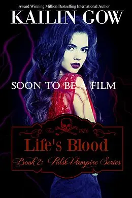 E-Book (epub) Life's Blood (Pulse Vampire Series) von Kailin Gow