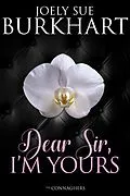 E-Book (epub) Dear Sir, I'm Yours (The Connaghers, #2) von Joely Sue Burkhart
