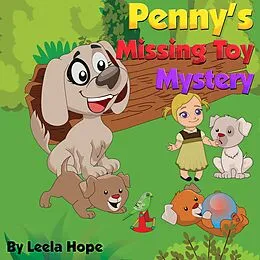 E-Book (epub) Penny's Missing Toy Mystery (Bedtime children's books for kids, early readers) von Leela Hope