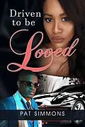 E-Book (epub) Driven to be Loved (The Carmen Sisters) von Pat Simmons