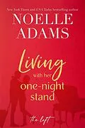 E-Book (epub) Living with Her One-Night Stand (The Loft, #1) von Noelle Adams