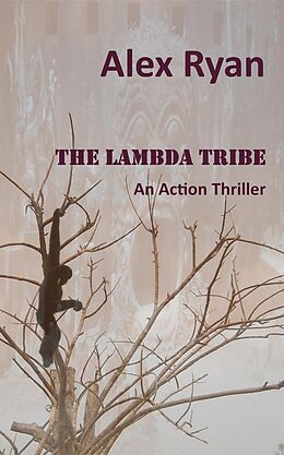 E-Book (epub) The Lambda Tribe (Bruce Highland, #6) von Alex Ryan