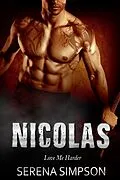 E-Book (epub) Nicolas (Love Me Harder, #4) von Serena Simpson