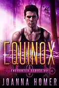 E-Book (epub) Equinox (Encounter Series, #2) von Joanna Homer