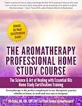 E-Book (epub) Aromatherapy Home Study Course & Exam von Kg Stiles