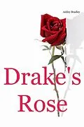 E-Book (epub) Drake's Rose von Ashley Bradley