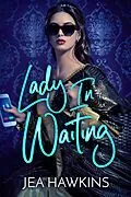 E-Book (epub) Lady in Waiting von Jea Hawkins