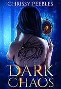 E-Book (epub) Dark Chaos (Dark World Series, #4) von Chrissy Peebles