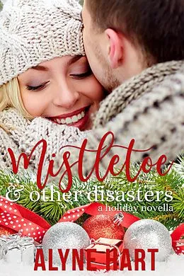 E-Book (epub) Mistletoe and Other Disasters von Alyne Hart