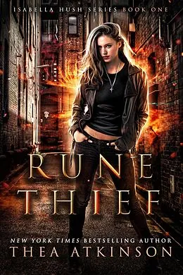 E-Book (epub) Rune Thief: a fast-paced urban fantasy adventure von Thea Atkinson