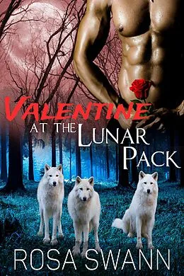 E-Book (epub) Valentine at the Lunar Pack von Rosa Swann
