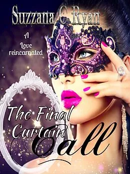 E-Book (epub) The Final Curtain Call von Suzzana C Ryan