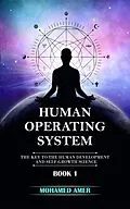 E-Book (epub) The Human Operating System (Book, #1) von Mohamad Amer