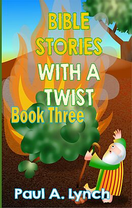 eBook (epub) Bible Stories With A Twist de Paul Lynch