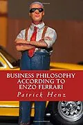E-Book (epub) Business Philosophy according to Enzo Ferrari von Patrick Henz