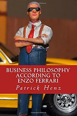 E-Book (epub) Business Philosophy according to Enzo Ferrari von Patrick Henz