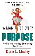 E-Book (epub) A Man for Every Purpose von Katie L Lindley