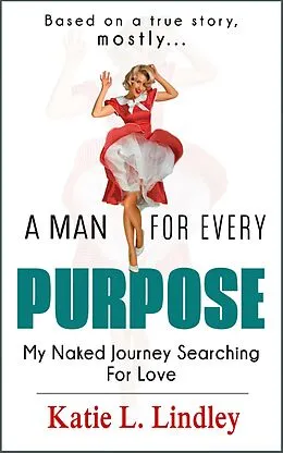 E-Book (epub) A Man for Every Purpose von Katie L Lindley