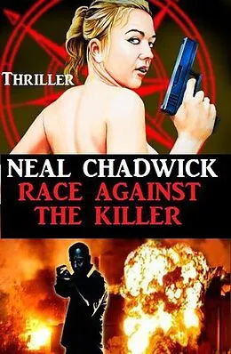 E-Book (epub) Race Against the Killer von Neal Chadwick