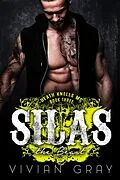 E-Book (epub) Silas the Beast (Death Knells MC, #3) von Vivian Gray
