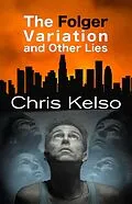 E-Book (epub) The Folger Variation and Other Lies von Chris Kelso