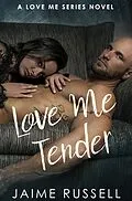 E-Book (epub) Love Me Tender von Jaime Russell
