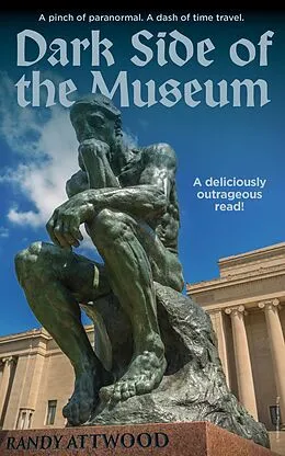 E-Book (epub) Dark Side of the Museum von Randy Attwood