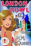 E-Book (epub) London Howl: Magic and Mayhem Universe (Southern Shift) von H. M. McQueen