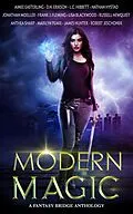 E-Book (epub) Modern Magic: An Urban Fantasy Anthology von Aimee Easterling, Russell Newquist, Robert Jeschonek