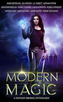 E-Book (epub) Modern Magic: An Urban Fantasy Anthology von Aimee Easterling, Russell Newquist, Robert Jeschonek