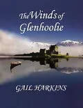 E-Book (epub) The Winds of Glenhoolie (The Glenhoolie Series, #1) von Gail Harkins