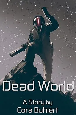E-Book (epub) Dead World (In Love and War, #11) von Cora Buhlert