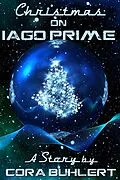 E-Book (epub) Christmas on Iago Prime (A Year on Iago Prime, #2) von Cora Buhlert