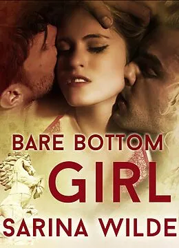 E-Book (epub) Bare Bottom Girl von Sarina Wilde