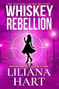 E-Book (epub) Whiskey Rebellion von Liliana Hart