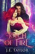 E-Book (epub) Touch of Fire von J. E. Taylor